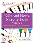 Bells and Keys More or Less Volume 2