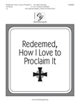 Redeemed How I Love to Proclaim It
