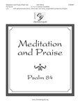 Meditation and Praise - Psalm 84