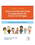 Glory to God - Hymn and Sacred Song Arrangements for Choirs of All Ages