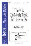 There Is So Much Work For Love To Do