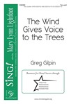 Wind Gives Voice to the Trees
