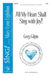 All My Heart Shall Sing With Joy