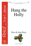 Hang the Holly - SATB