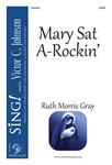 Mary Sat A-Rockin’