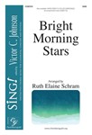 Bright Morning Stars - SAB