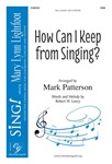 How Can I Keep From Singing