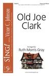 Old Joe Clark - Three-part Mixed
