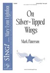 On Silver Tipped Wings