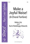 Make a Joyful Noise A Choral Fanfare