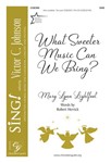 What Sweeter Music Can We Bring