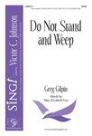 Do Not Stand and Weep