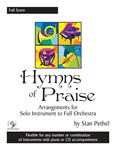 Hymns of Praise - Arrangements for Solo Instrument to Full Orchestra