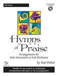 Hymns of Praise - Arrangements for Solo Instrument to Full Orchestra