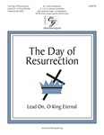 Day of Resurrection - Lead On O King Eternal