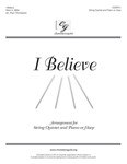 I Believe (Parts for String Quintet and Harp)