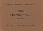 Zwolf Choralsvorspiele