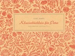 Klavierbuchlein fur Peter (1948) -14 Stucke fur Klavier zu 2 Handen, davon 5 Stucke auch mit Flote (
