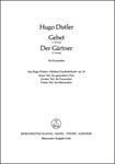 Gebet (Herr, schicke, was du willt, SA), 1.Fassung - Der Gartner (Auf ihrem LeibroSlein, SSAA), 2. F