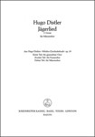 Jagerlied (Zierlich ist des Vogels Tritt) (2. Fassung aus "Morike-Chorliederbuch" op. 19)