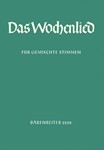 Das Wochenlied -164 drei- bis funfstimmige Satze zu den 69 Melodien der Wochenlieder von alten und z