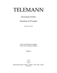 Ouverture fur two Cornes de chasse, two Oboen (Fagotte), Streicher und Basso continuo D-Dur TWV 55:D