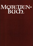 Motettenbuch -42 drei- to funfstimmige Motetten alter und neuer Meister-