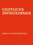 Spruch-Bicinias -65 Satze zeitgenossischer Komponisten fur 2 gleiche Stimmen, teilweise mit Instrume