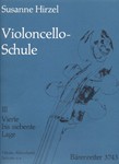 Violoncello-Schule, Heft III: Vierte to Siebente Lage. Vibrato, Akkordspiel, Spiccato u. a. -Lehrgan