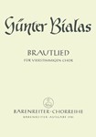 Brautlied (1939/1940) -Chorlied auf einen Text aus Gottfried Herders "Stimmen der Volker"-