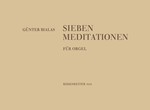 seven Meditationen zu den Schopfungstagen (1961) -Auch Orgel-Zwischenspiele zu dem Chorwerk "Im Anfa