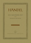 Alexander's Feast or The Power of Musick HWV 75 -Ode for St. Cecilia's Day-