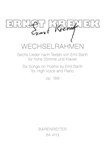Wechselrahmen op. 189 (1964/1965) -sechs Lieder nach Texten von Emil Barth fur hohe Stimme und Klavi