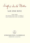 Wie eine Rose (1964) -5 Lieder nach Gedichten von Juan Ramon Jimenez fur 4-6stimmigen Chor-