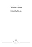 Geistliche Lieder -30 neue Gemeindelieder. Texte alterer und zeitgenossischer Dichter: H. Claudius,