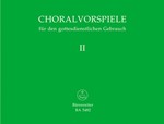 Choralvorspiele fur den gottesdienstlichen Gebrauch, Band II