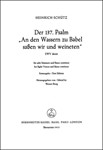 An den Wassern zu Babel saSen wir und weineten SWV deest -Der 137. Psalm fur Chor 1 (instrumental/vo