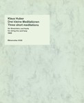 drei kleine Meditationen (aus "Kleine deutsche Messe" (1969))