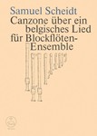 Canzone uber ein belgisches Lied -recorderensemble, auch andere Blas- oder Streichinstrumente moglic