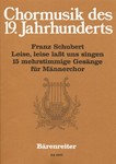 Leise, leise lasst uns singen -15 mehrstimmige Gesange-