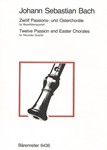 Zwolf Passions- und Osterchorale fur Recorder Quartet (Chorale aus der "Johannes-" und "Matthaus-Pas
