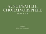 Ausgewahlte Choralvorspiele in tiefer Lage, Band 1