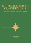 Weihnachtliche Claviermusik -11 Kompositionen-
