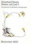 Gitarre und Lied. Europaische Kinderlieder: Nordeuropa -12 Satze fur Singstimnme (Gitarre) und Gitar