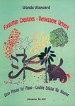 Forgotten Creatures - VerGessene Urtiere -Leichte Stucke fur Klavier. Zeichnungen und kurze Geschich