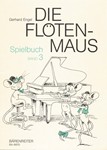 Die Flotenmaus. Spielbuch, Band 3