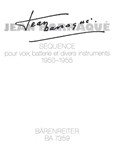 Sequence fur Solostimme und Instrumentalensemble (1950-1955)