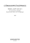 Waters, earth and air I fur Frauenstimme, Bassflote, Bassklarinette, Klavier und 2 Schlagzeuger (199