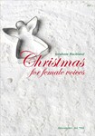 Christmas for female voices -Christmas carols for female or children's choirs with Piano accompanime