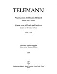 Come thou of man the Saviour TWV 1:1174 -Cantata for the First Sunday of Advent-